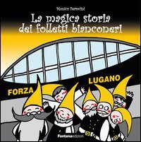 La magica storia dei folletti bianconeri