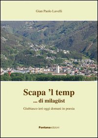Scapa 'l tempo... di milag&uuml;st