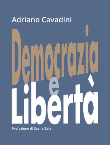 Democrazia e libert&agrave;