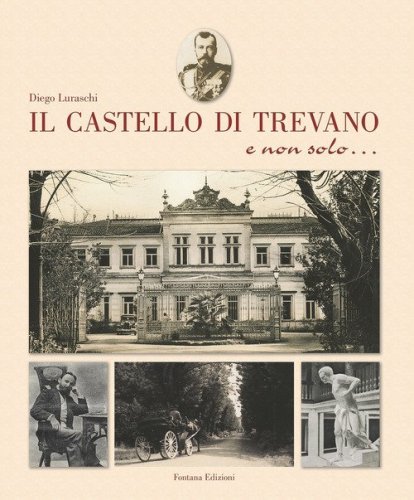 Il castello di Trevano e non solo...