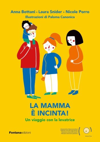 La mamma &egrave; incinta! Un viaggio con la levatrice