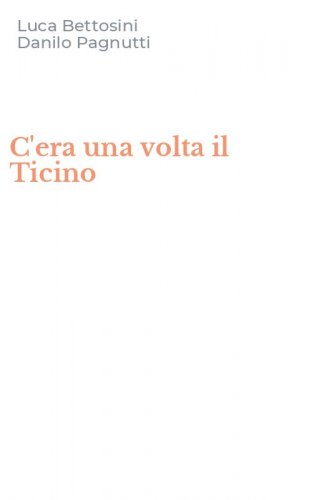 C'era una volta il Ticino