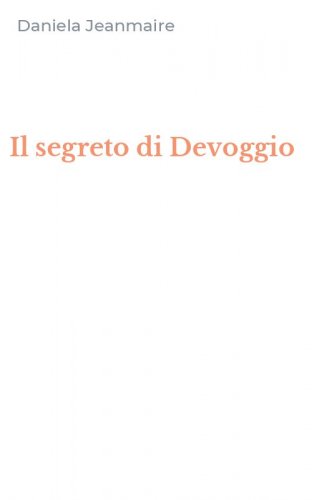 Il segreto di Devoggio
