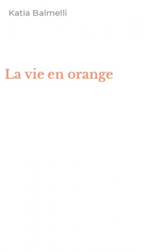 La vie en orange
