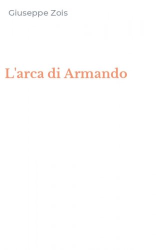 L'arca di Armando