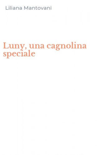 Luny, una cagnolina speciale