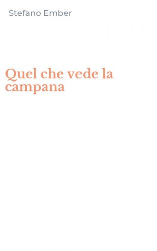 Quel che vede la campana