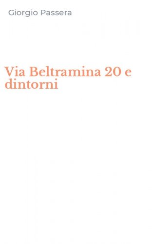 Via Beltramina 20 e dintorni