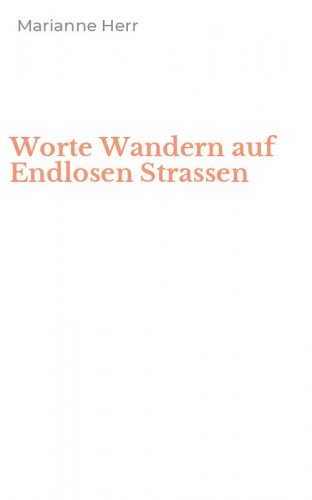 Worte Wandern auf Endlosen Strassen