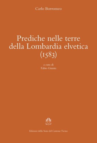 Prediche nelle terre della Lombardia elvetica (1583)