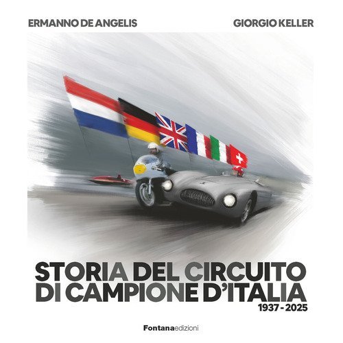 Storia del circuito di Campione d'Italia 1937-2025