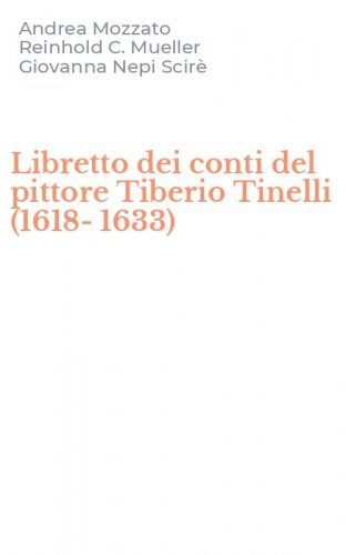 Libretto dei conti del pittore Tiberio Tinelli (1618-1633)