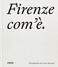 Firenze com'&egrave;