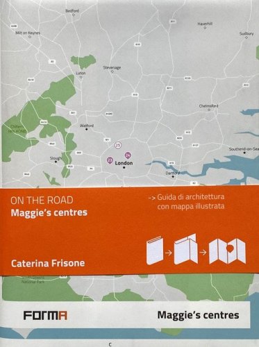 Maggie's centres. Ediz. italiana