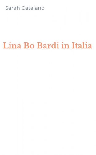 Lina Bo Bardi in Italia