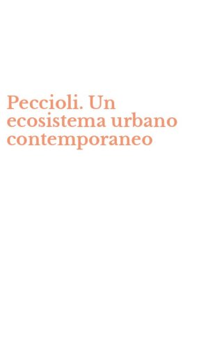 Peccioli. Un ecosistema urbano contemporaneo