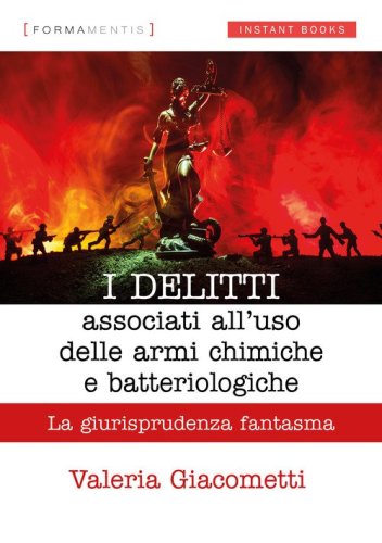 I delitti associati all'uso delle armi chimiche e batteriologiche. La giurisprudenza fantasma
