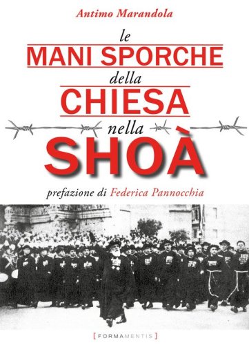Le mani sporche della chiesa nella Sho&agrave;