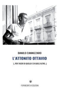 L'attonito Ottavio. Per tacer di quello e di quell'altro