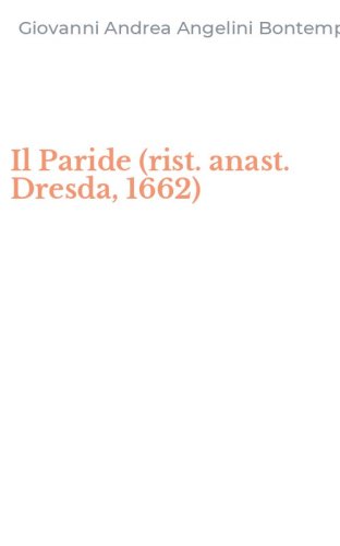 Il Paride (rist. anast. Dresda, 1662)