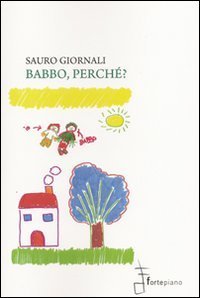 Babbo, perch&eacute;?