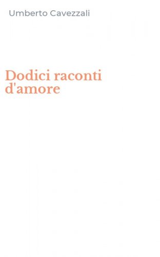 Dodici raconti d'amore