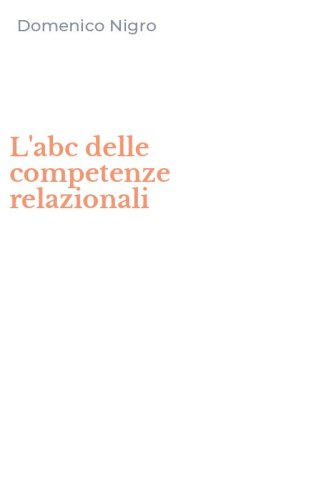 L'abc delle competenze relazionali