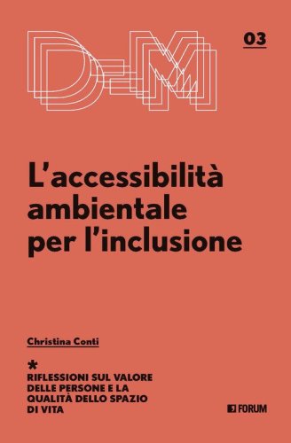 L'accessibilit&agrave; ambientale per l'inclusione