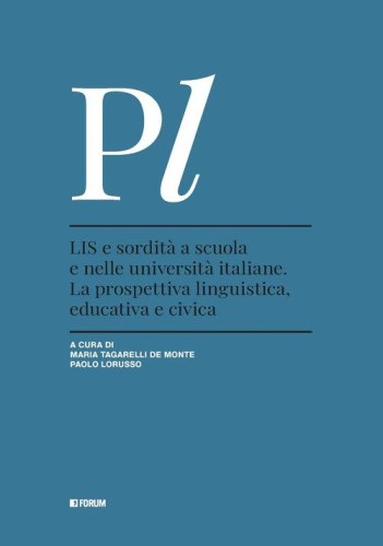 LIS e sordit&agrave; a scuola e nelle universit&agrave; italiane