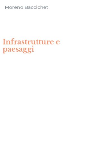 Infrastrutture e paesaggi