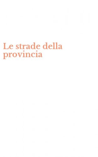 Le strade della provincia