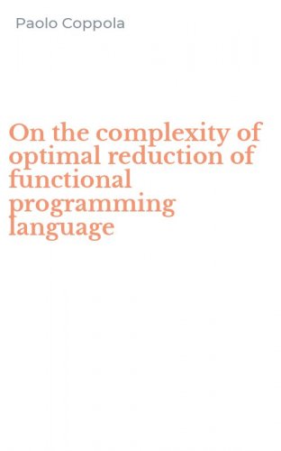 On the complexity of optimal reduction of functional programming language