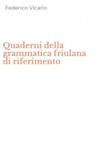 Quaderni della grammatica friulana di riferimento