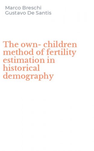 The own-children method of fertility estimation in historical demography