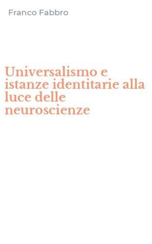 Universalismo e istanze identitarie alla luce delle neuroscienze