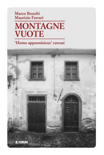 Montagne vuote. &laquo;Homo appenninicus&raquo; cercasi