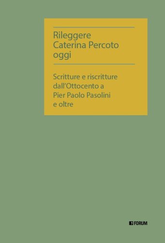 Rileggere Caterina Percoto oggi
