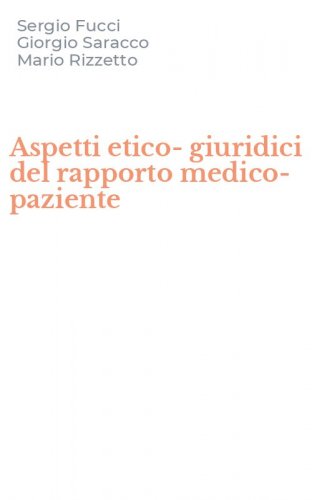 Aspetti etico-giuridici del rapporto medico-paziente
