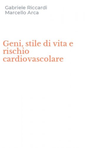 Geni, stile di vita e rischio cardiovascolare