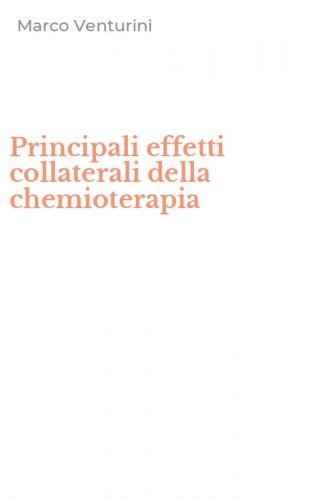 Principali effetti collaterali della chemioterapia