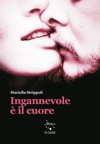 Ingannevole &egrave; il cuore