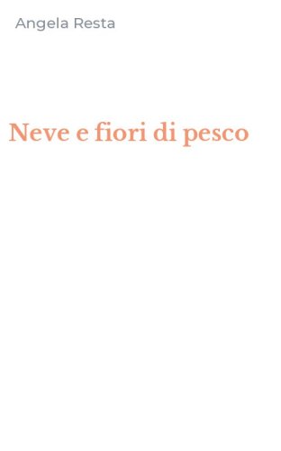 Neve e fiori di pesco