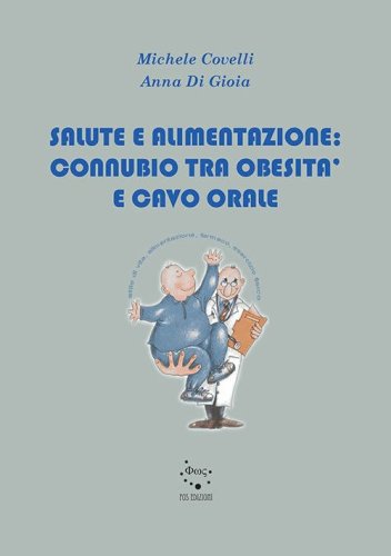 Salute e alimentazione: connubio tra obesit&agrave; e cavo orale