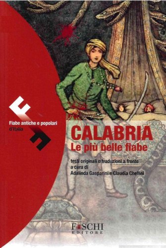 Calabria. Le pi&ugrave; belle fiabe