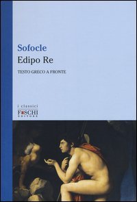 Edipo re. Testo greco a fronte