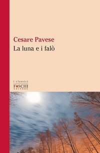 La luna e i fal&ograve;