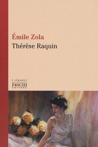 Th&eacute;r&egrave;se Raquin