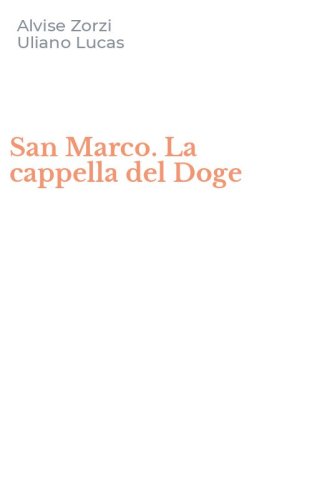 San Marco. La cappella del Doge