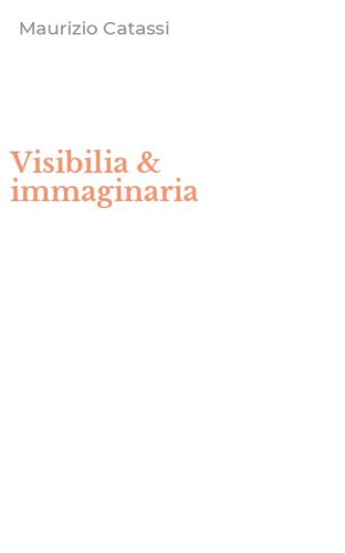 Visibilia & immaginaria