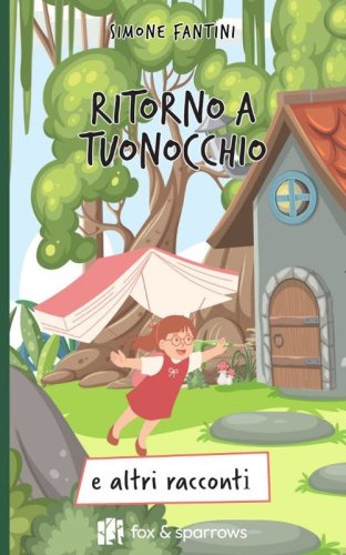 Ritorno a Tuonocchio e altri racconti